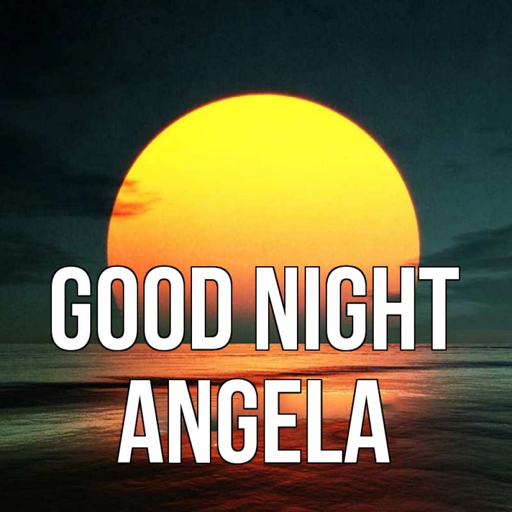 Greetings card с именем, Angela Good night огромный диск солнц Greetings with text for free download 