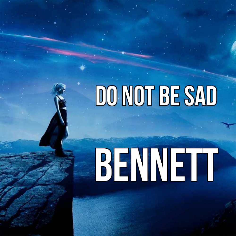 Greetings card с именем, Bennett Do not be sad вода и скала Greetings with text for free download 