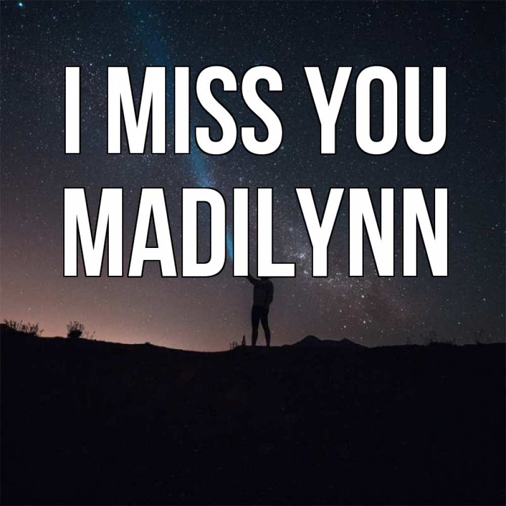 Greetings card с именем, Madilynn I miss you звезды и луч света Greetings with text for free download 