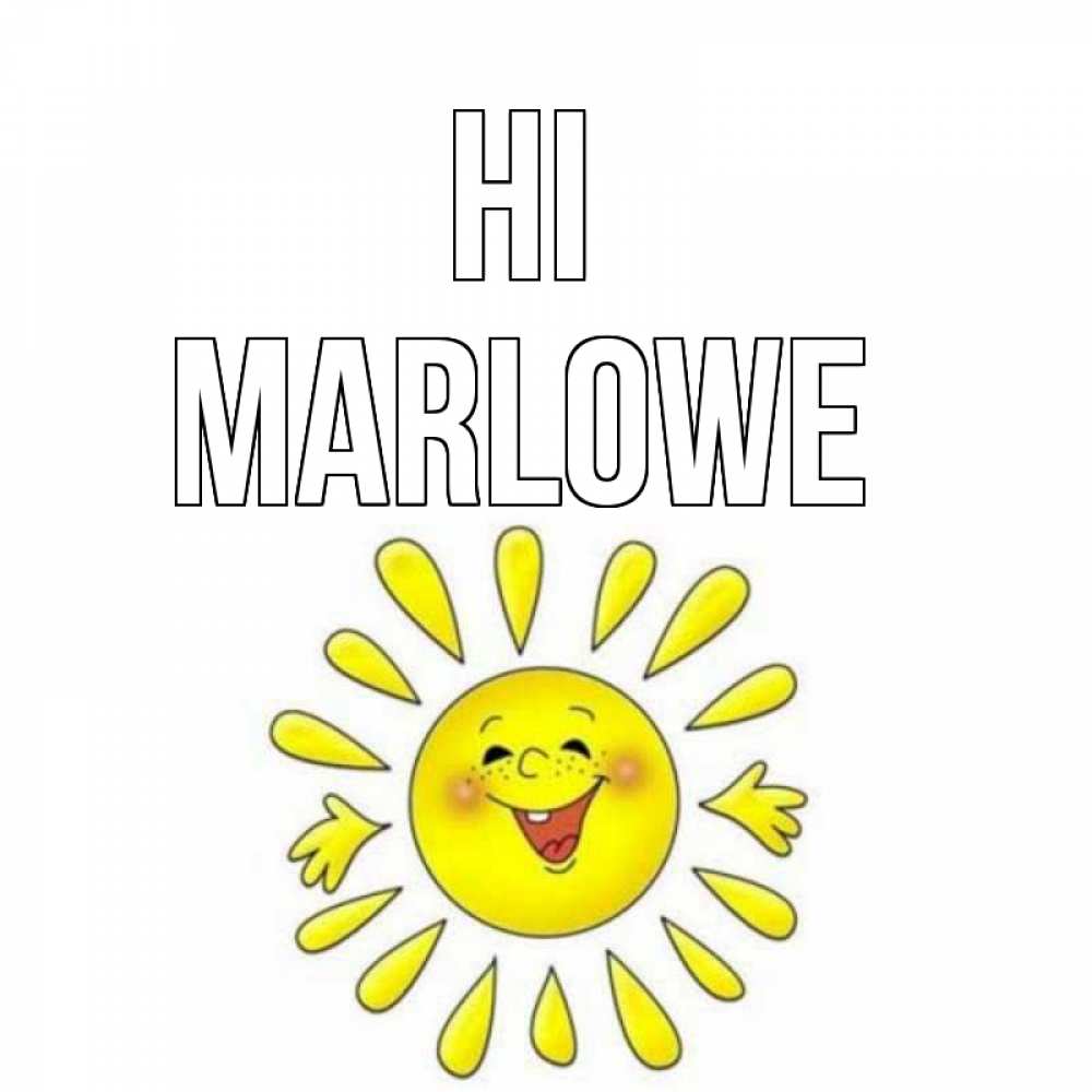 Greetings card с именем, Marlowe Hi солнце Greetings with text for free download 