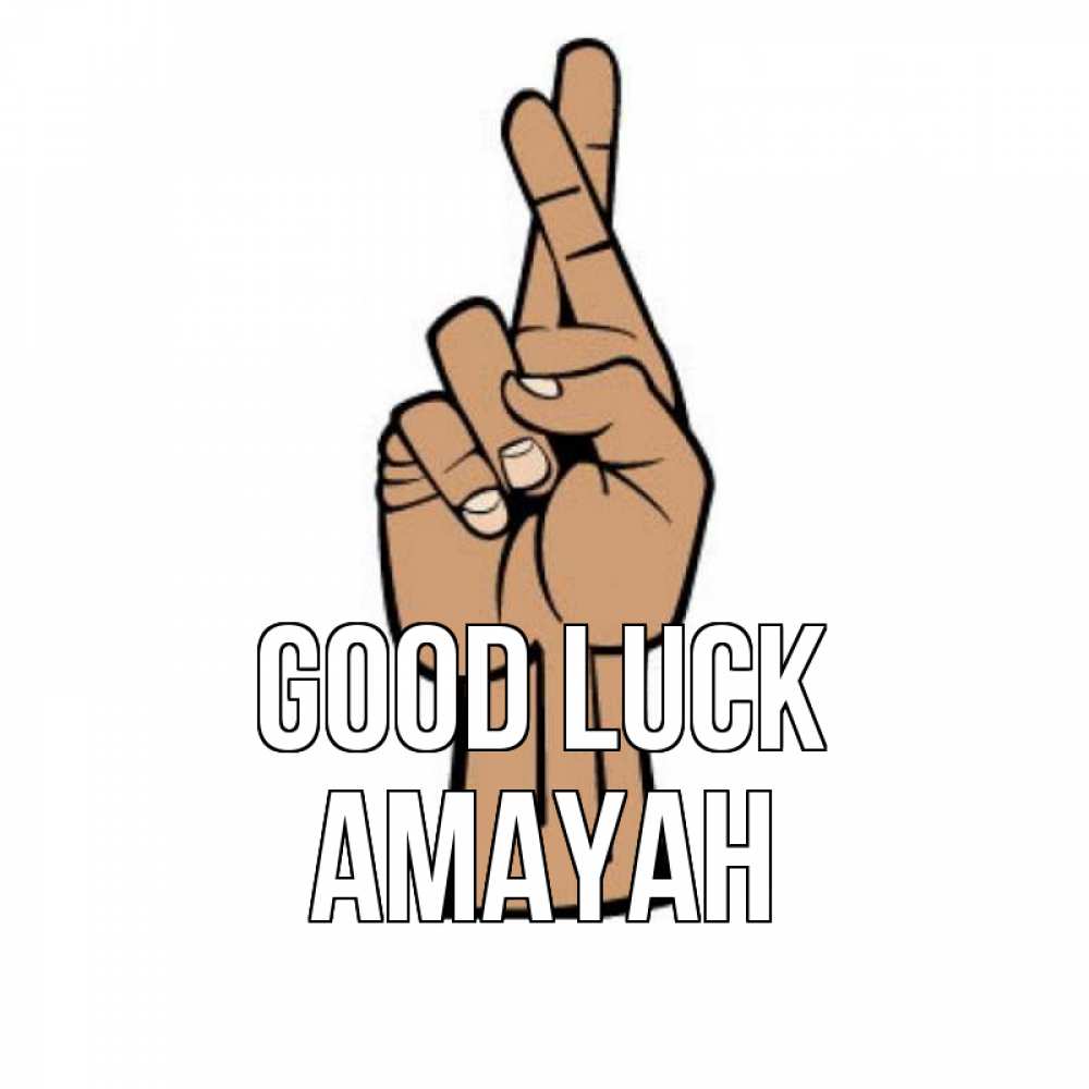 Greetings card с именем, Amayah Good luck все будет хорошо Greetings with text for free download 