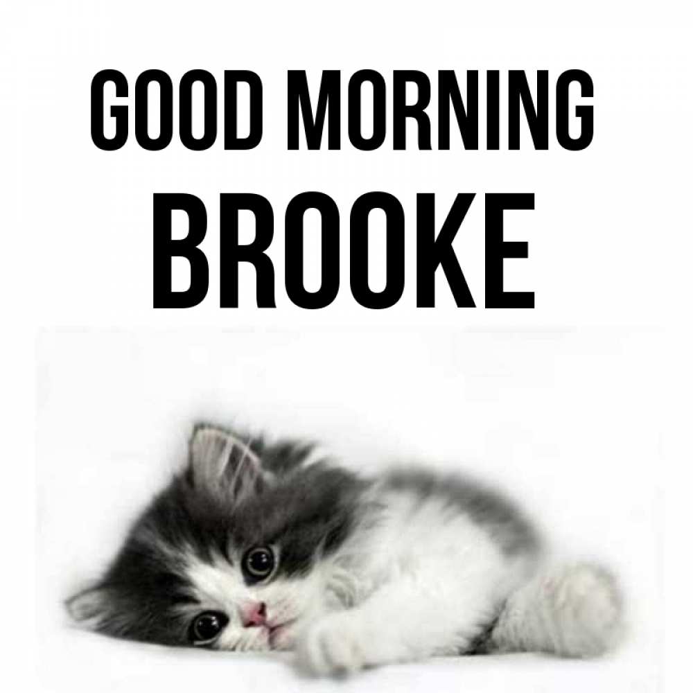 Greetings card с именем, Brooke Good morning кот лапки Greetings with text for free download 