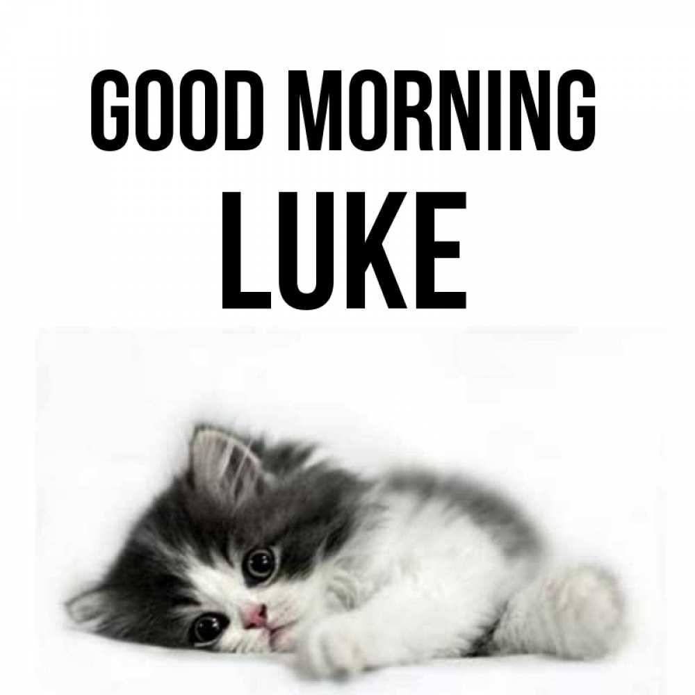 Greetings card с именем, Luke Good morning кот лапки Greetings with text for free download 