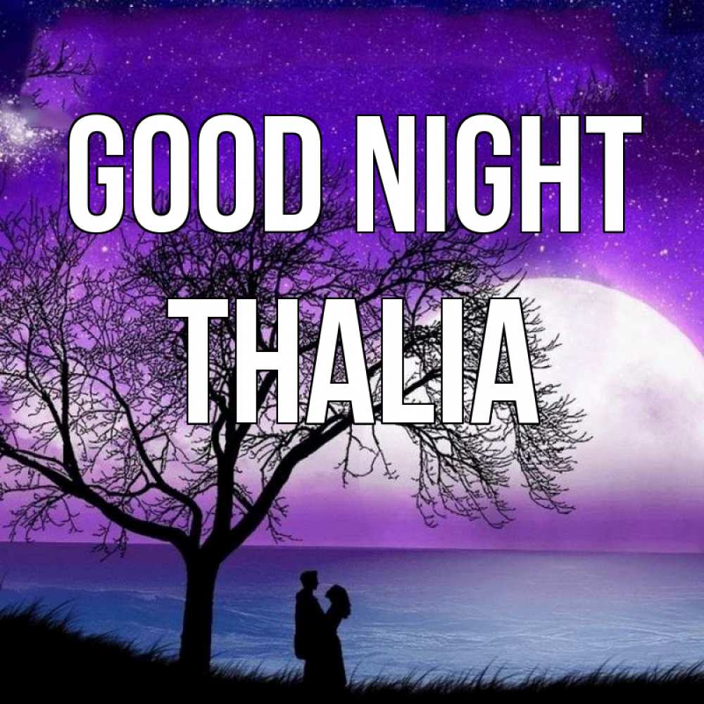 Greetings card с именем, Thalia Good night огромная луна и парочка Greetings with text for free download 