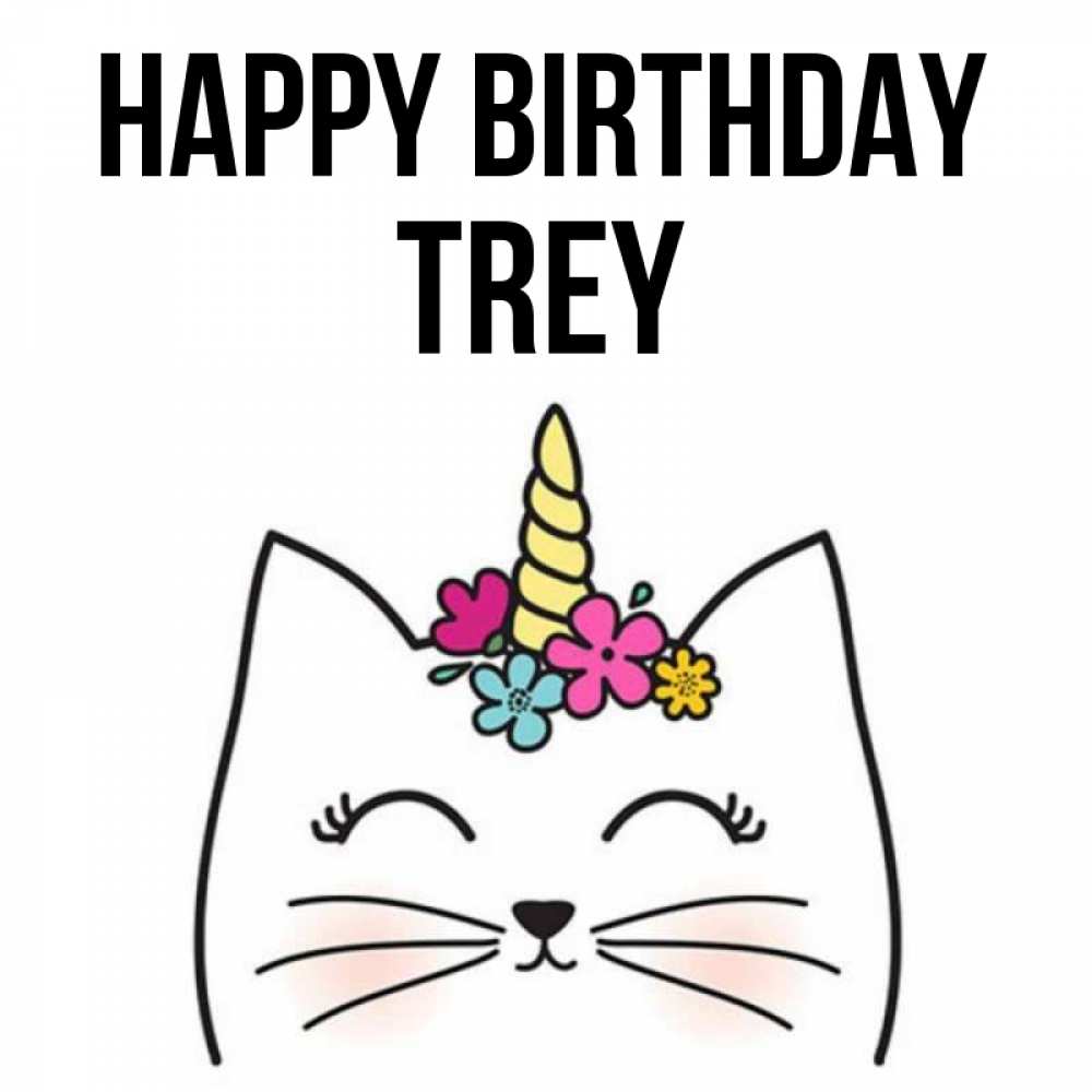Greetings card с именем, Trey Happy Birthday милый кот с одним рожком Greetings with text for free download 