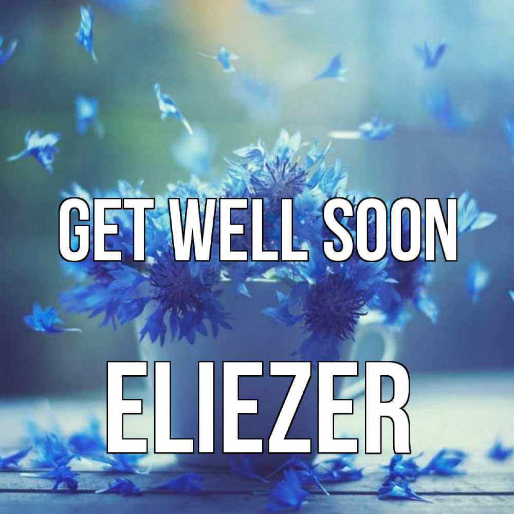 Greetings card с именем, Eliezer Get well soon кружка с зельем и цветами Greetings with text for free download 
