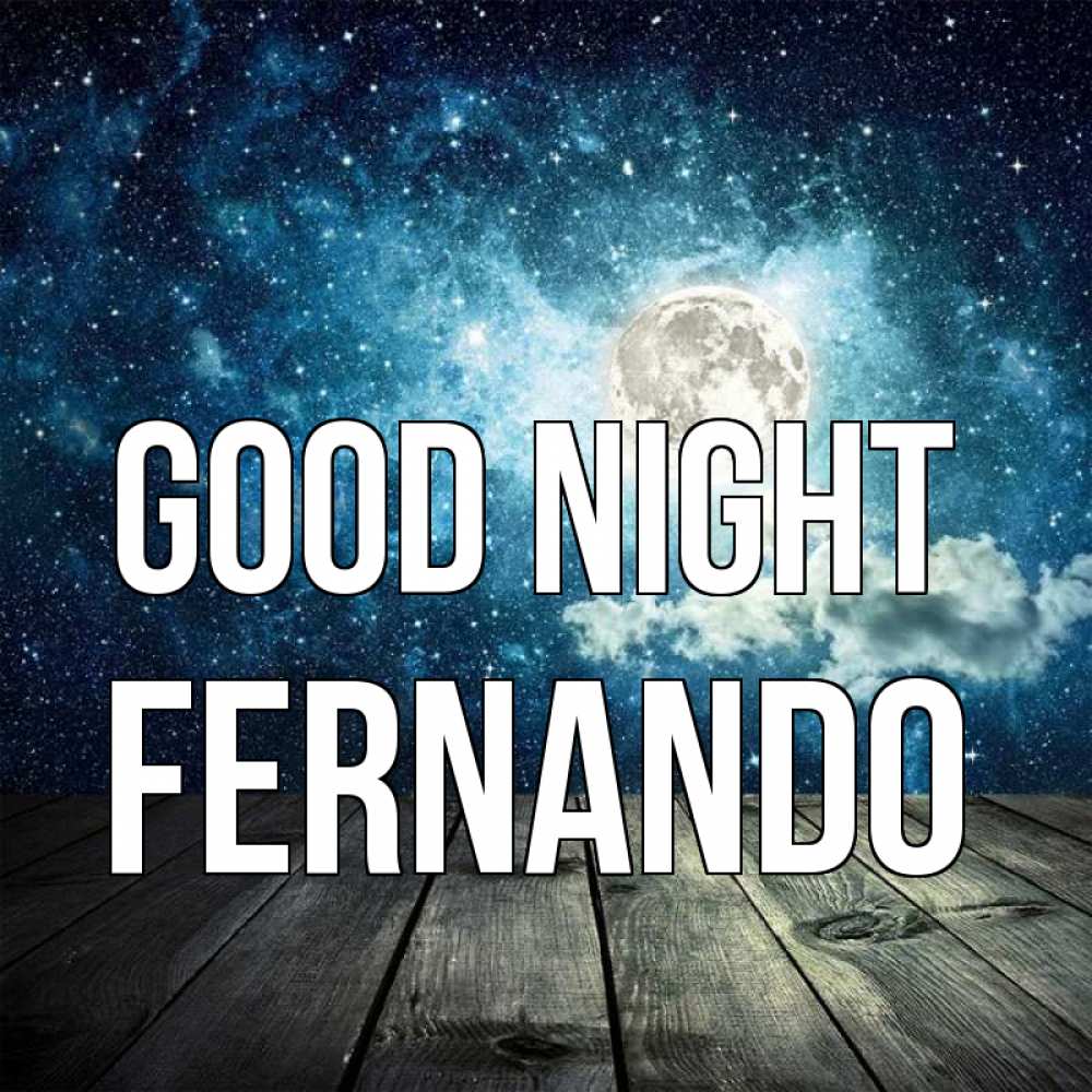 Greetings card с именем, Fernando Good night луна Greetings with text for free download 