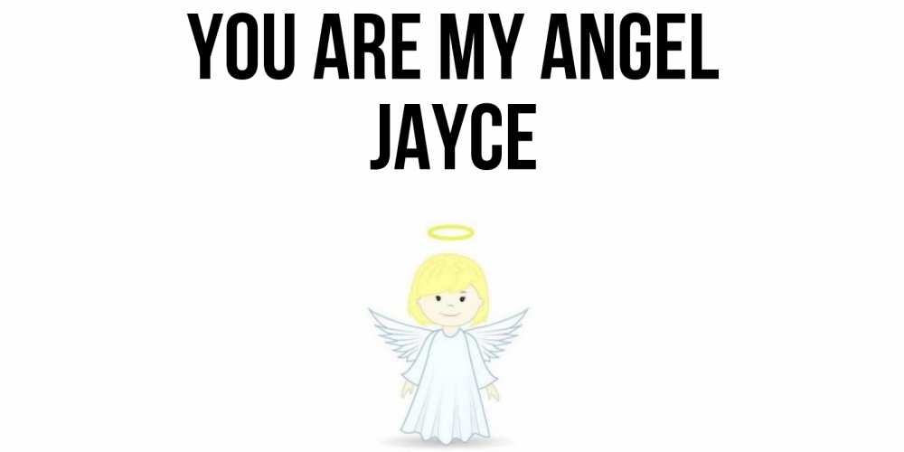 Greetings card с именем, Jayce You are my angel ангел Greetings with text for free download 