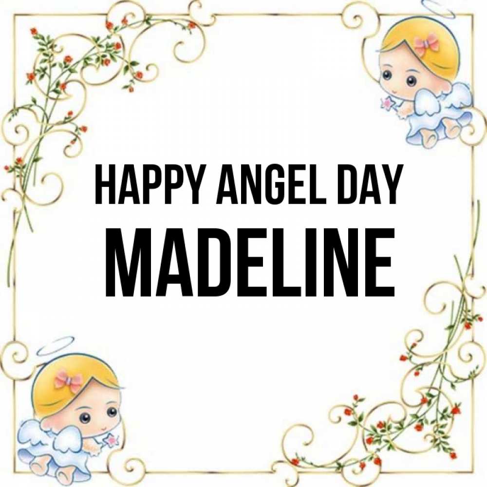 Greetings card с именем, Madeline happy angel day девочки ангелы Greetings with text for free download 
