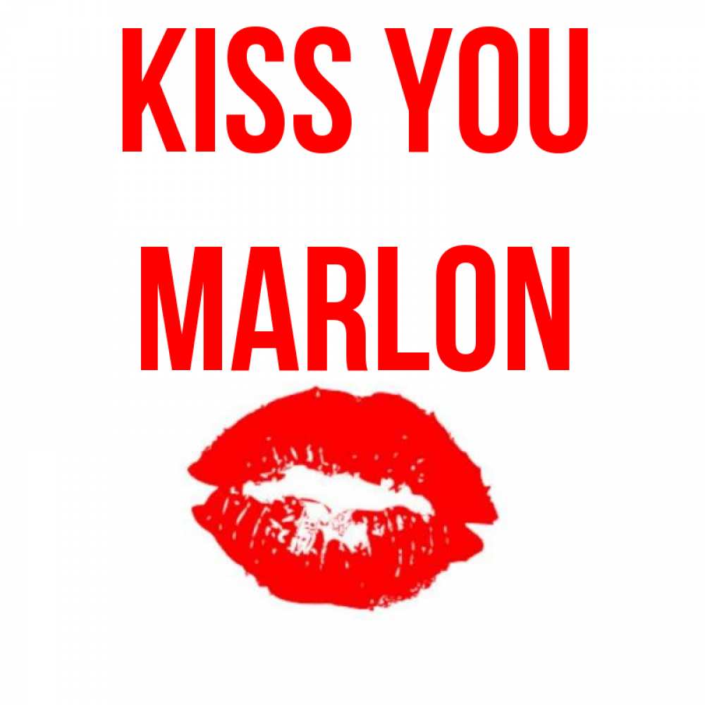 Greetings card с именем, Marlon Kiss you помада и губы Greetings with text for free download 