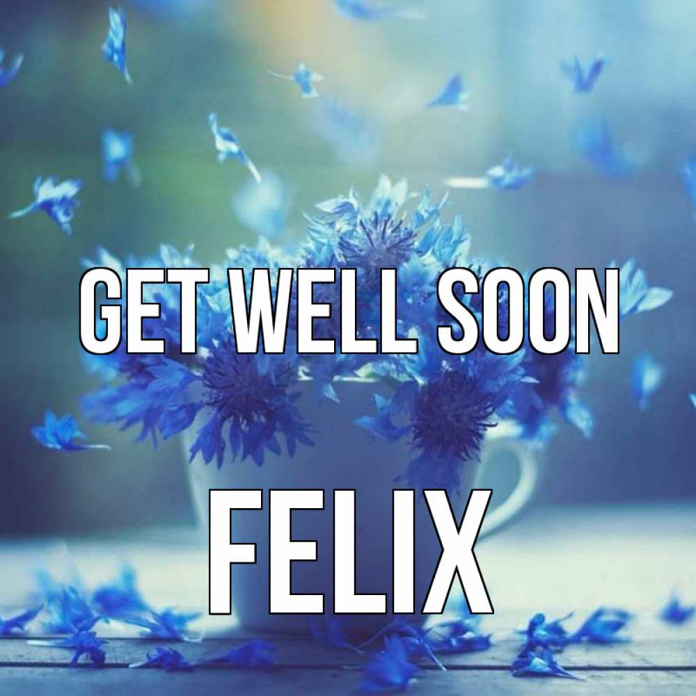 Greetings card с именем, Felix Get well soon кружка с зельем и цветами Greetings with text for free download 