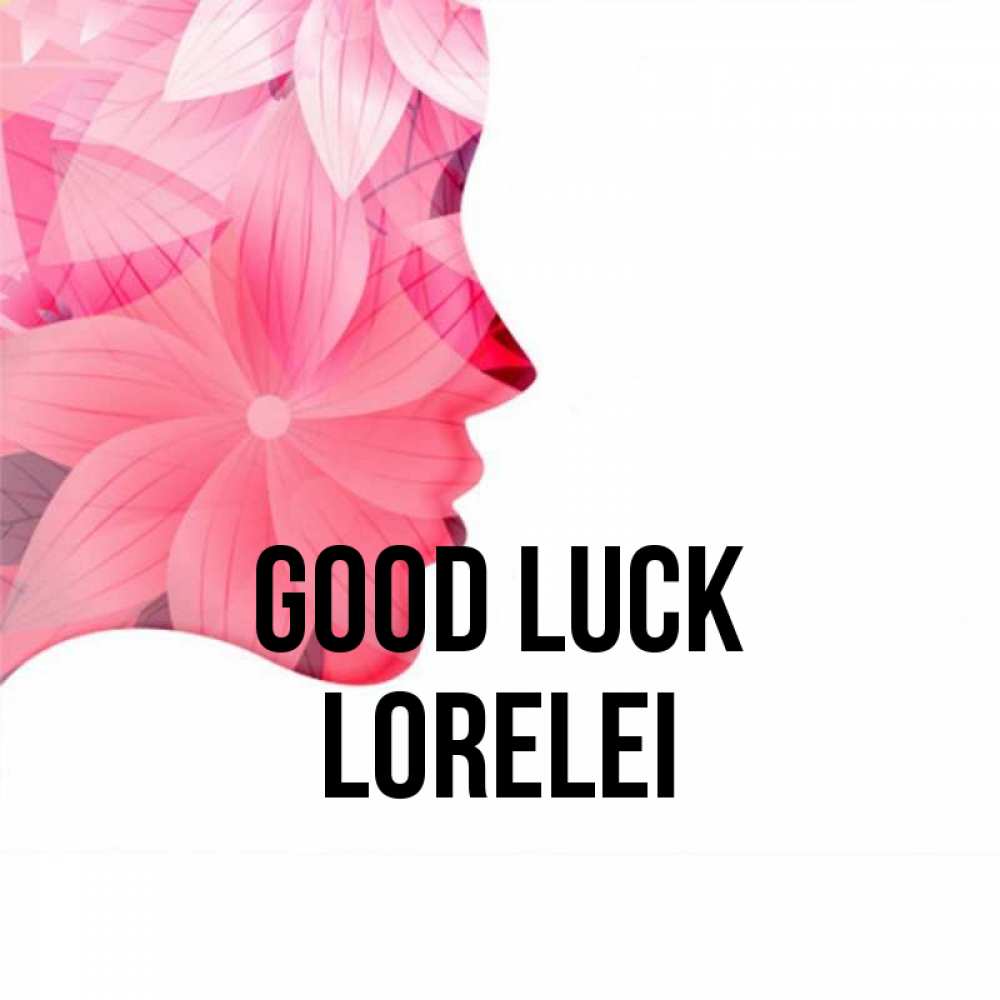 Greetings card с именем, Lorelei Good luck на удачу Greetings with text for free download 