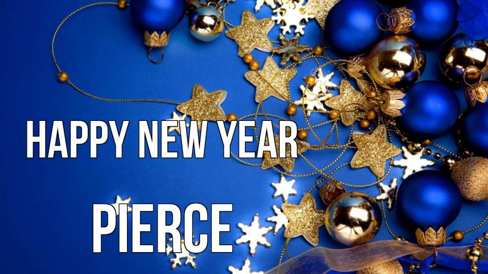 Greetings card с именем, Pierce Happy New Year ёлочные украшения Greetings with text for free download 