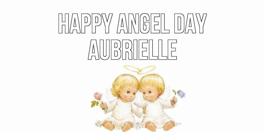 Greetings card с именем, Aubrielle happy angel day Два ребенка ангела Greetings with text for free download 