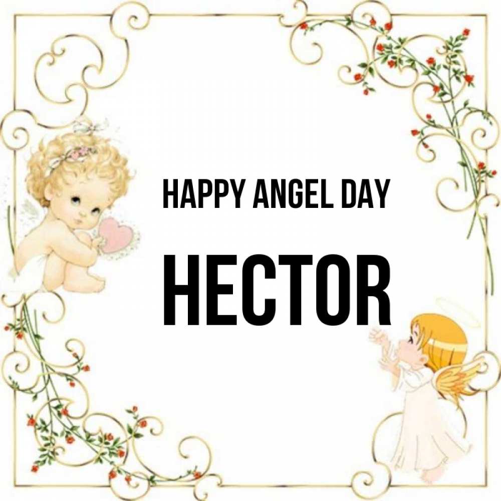 Greetings card с именем, Hector happy angel day ангелы желают прекрасных именин Greetings with text for free download 