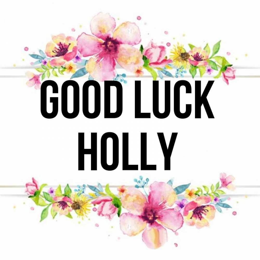 Greetings card с именем, Holly Good luck пусть повезет 1 Greetings with text for free download 
