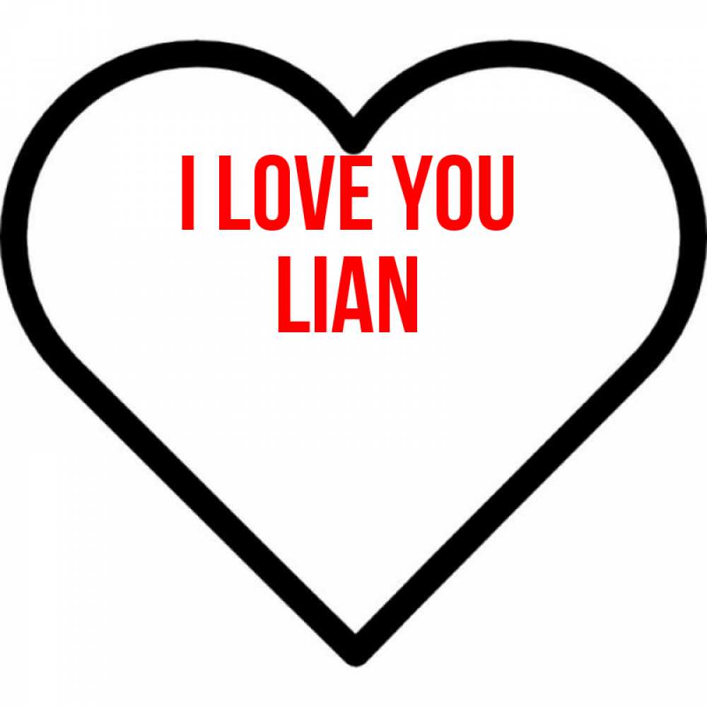 Greetings card с именем, Lian I love you посто Greetings with text for free download 