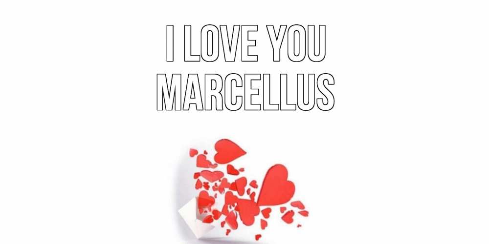 Greetings card с именем, Marcellus I love you конверт, сердце Greetings with text for free download 
