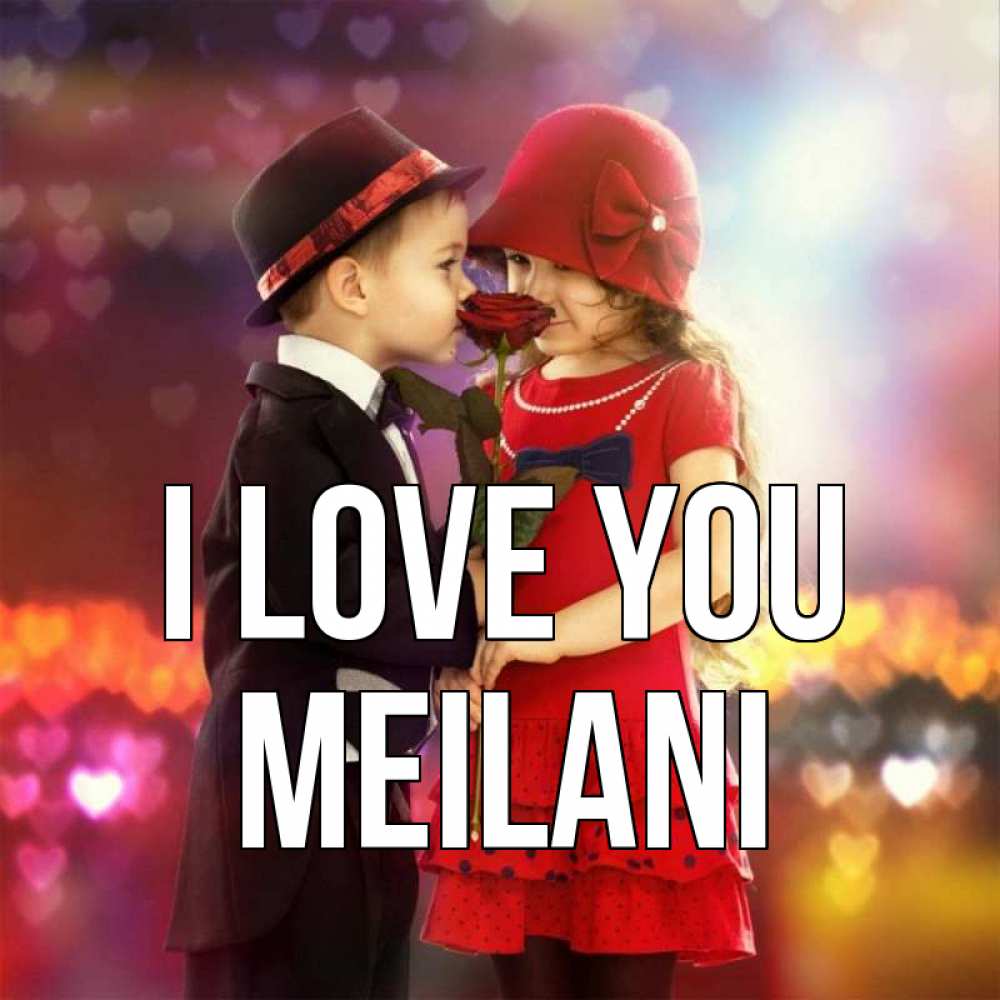 Greetings card с именем, Meilani I love you черное и красное и роза Greetings with text for free download 