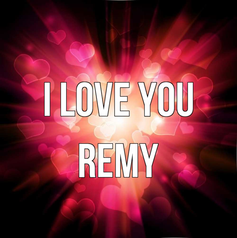 Greetings card с именем, Remy I love you рамочка 1 Greetings with text for free download 