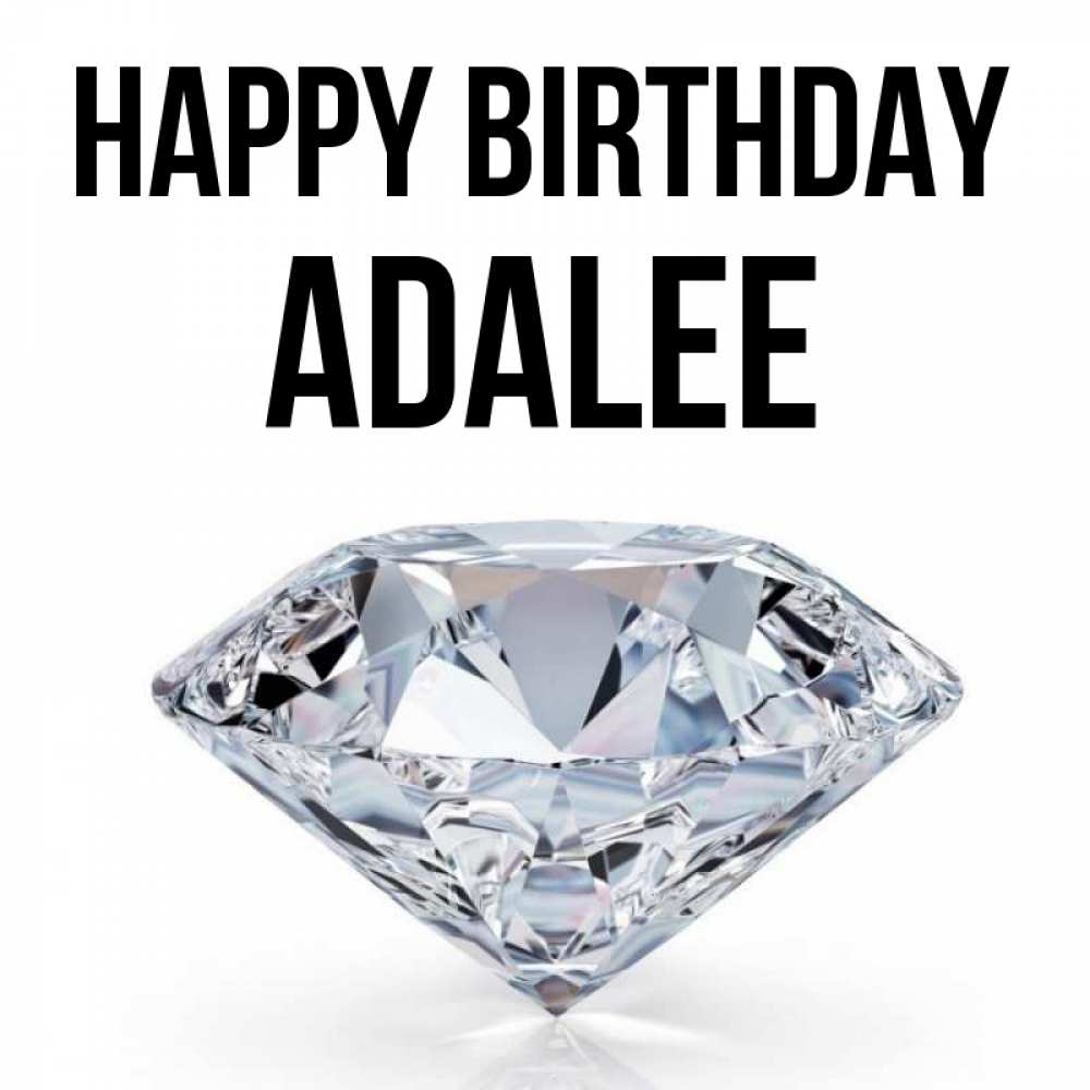 Greetings card с именем, Adalee Happy Birthday к пожеланием быть богатым Greetings with text for free download 