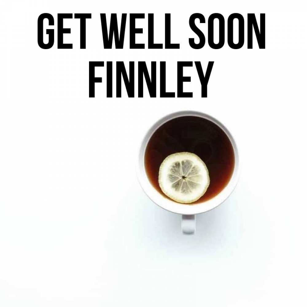 Greetings card с именем, Finnley Get well soon простая открытка Greetings with text for free download 