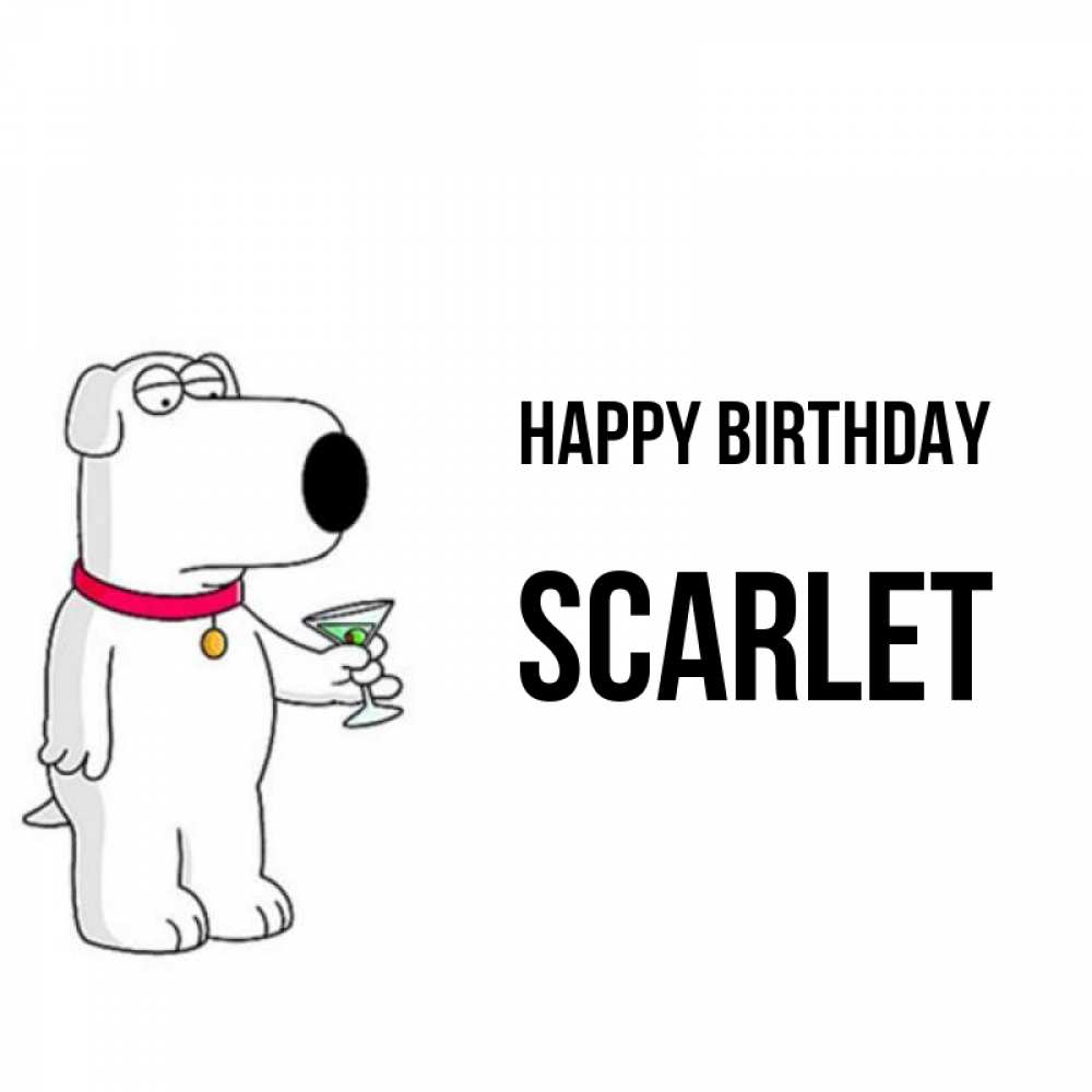 Greetings card с именем, Scarlet Happy Birthday песик с оливками Greetings with text for free download 