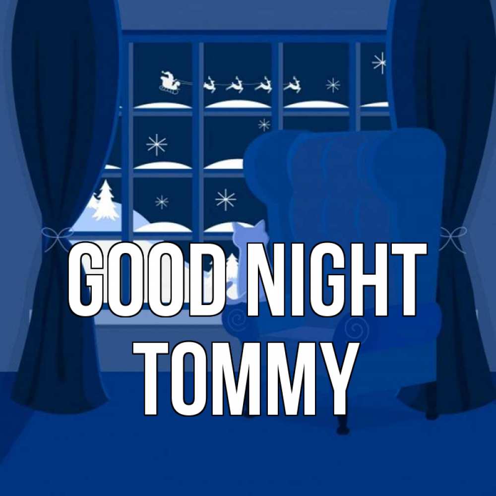 Greetings card с именем, Tommy Good night зимняя тема Greetings with text for free download 