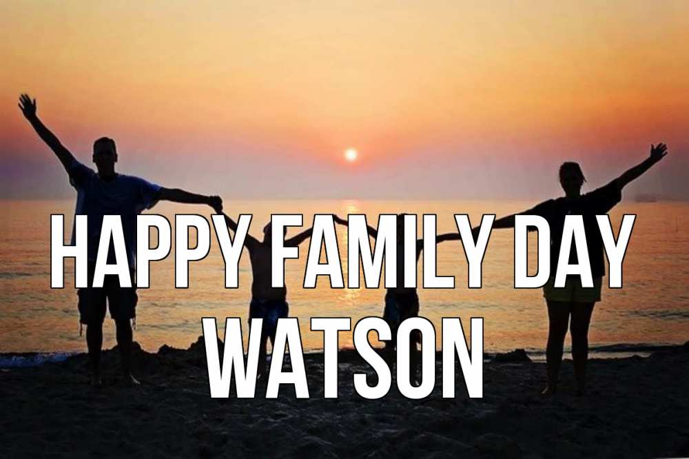 Greetings card с именем, Watson happy family day мама, папа, дети, дочка,сын, море, пляж, закат Greetings with text for free download 