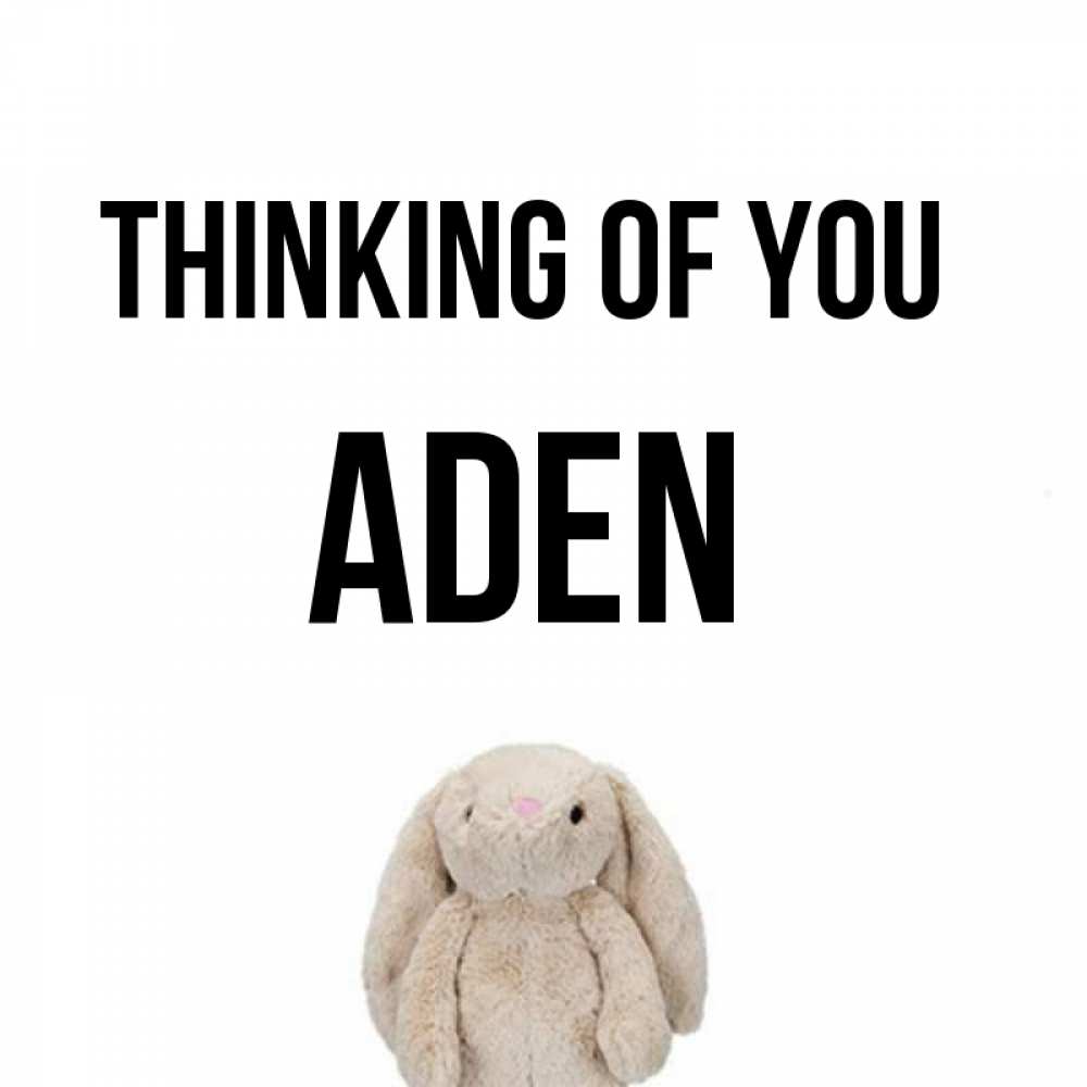 Greetings card с именем, Aden Thinking of you открытки с текстами и подписями Greetings with text for free download 