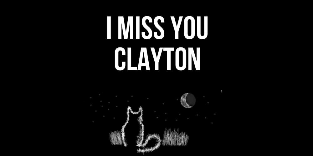 Greetings card с именем, Clayton I miss you кот Greetings with text for free download 
