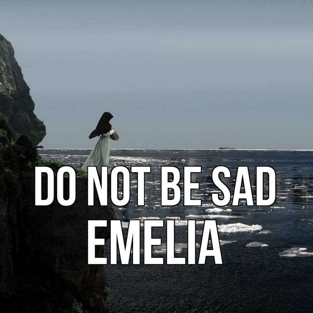 Greetings card с именем, Emelia Do not be sad весна лед тает Greetings with text for free download 