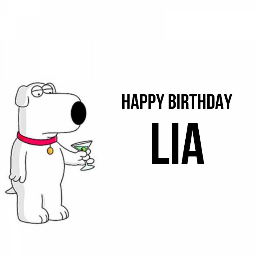 Greetings card с именем, Lia Happy Birthday песик с оливками Greetings with text for free download 