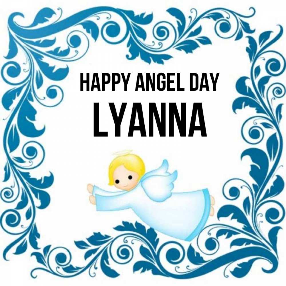 Greetings card с именем, Lyanna happy angel day девочка ангел и синяя рамка Greetings with text for free download 