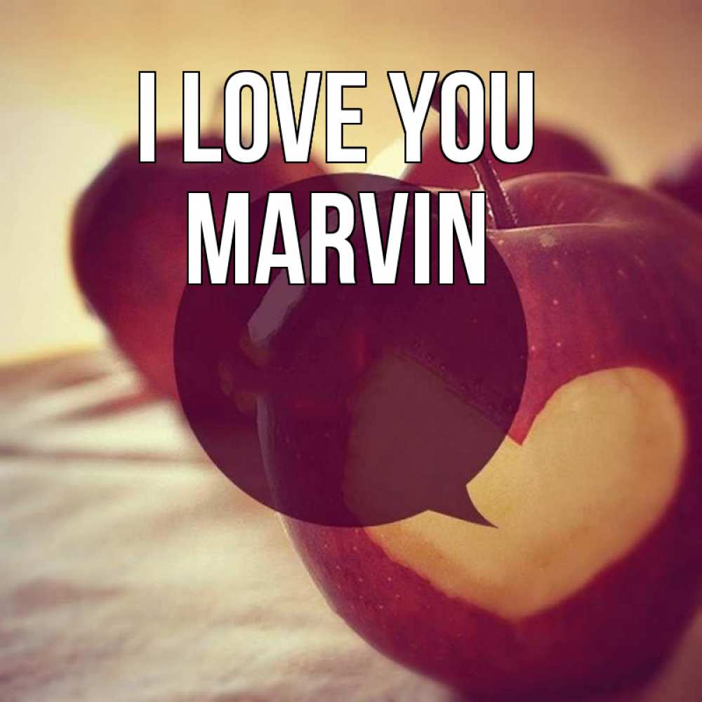 Greetings card с именем, Marvin I love you вырезалки из яблок Greetings with text for free download 