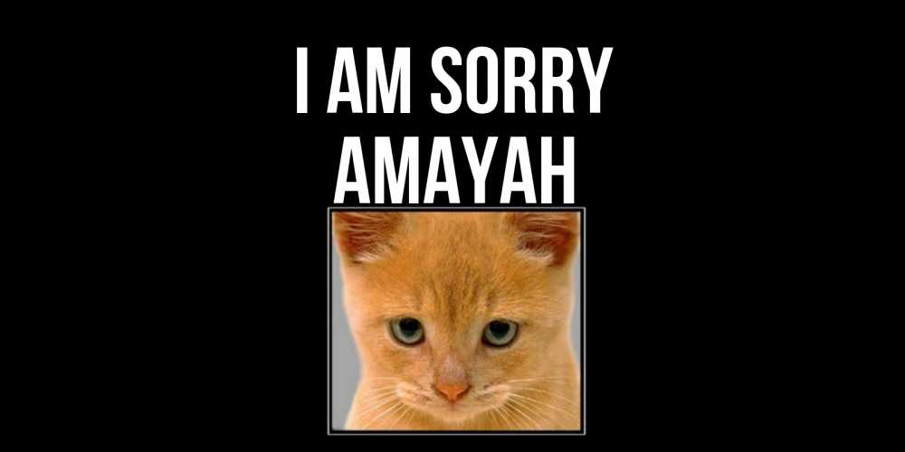 Greetings card с именем, Amayah I am sorry рыжий грустный кот просит прощения Greetings with text for free download 
