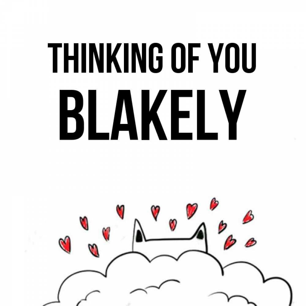 Greetings card с именем, Blakely Thinking of you кот за облаком Greetings with text for free download 