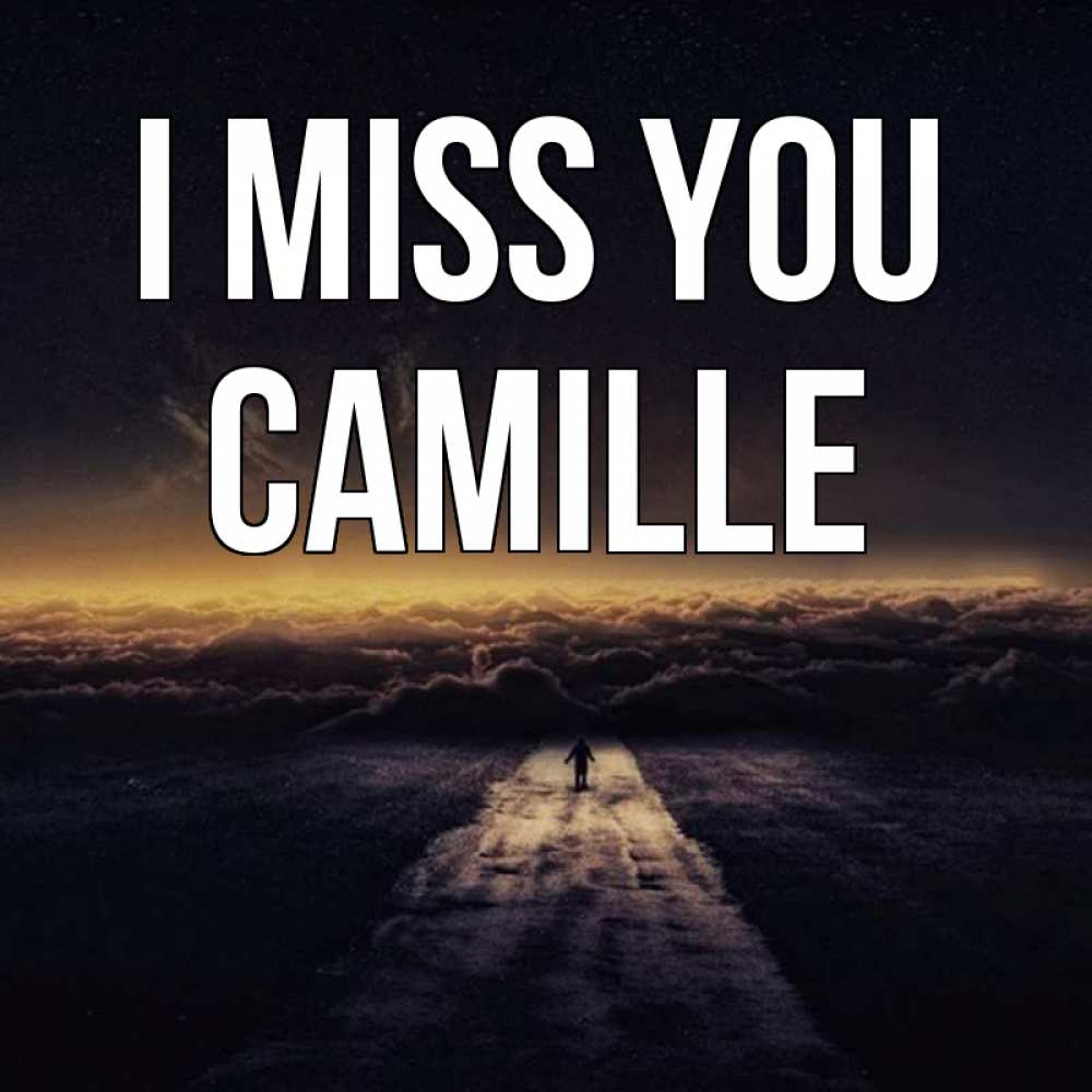 Greetings card с именем, Camille I miss you идем Greetings with text for free download 