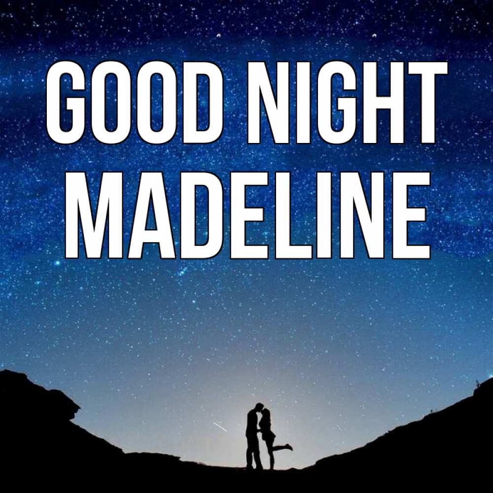 Greetings card с именем, Madeline Good night звездное небо и люди Greetings with text for free download 