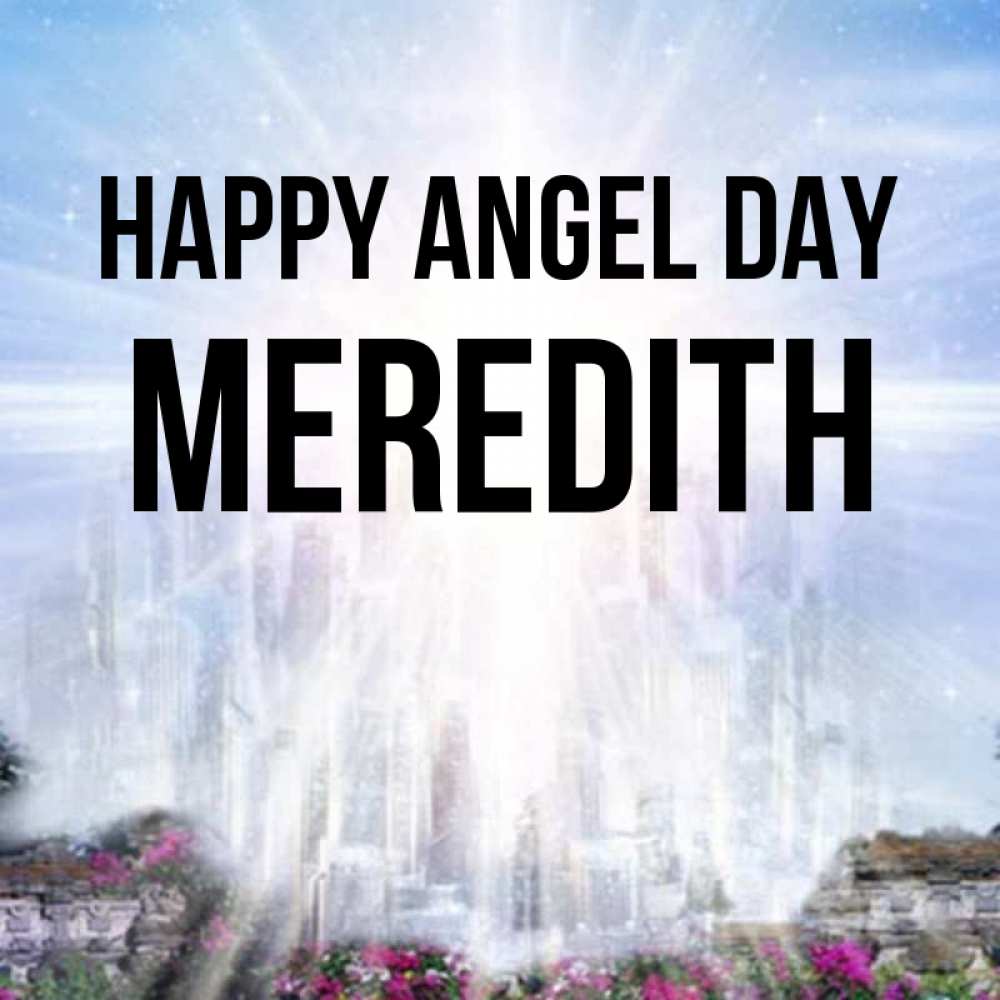 Greetings card с именем, Meredith happy angel day небесный свет Greetings with text for free download 