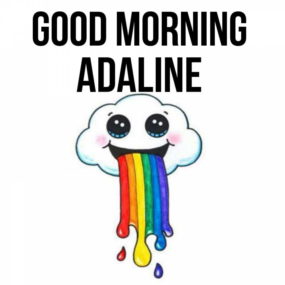 Greetings card с именем, Adaline Good morning утречко Greetings with text for free download 