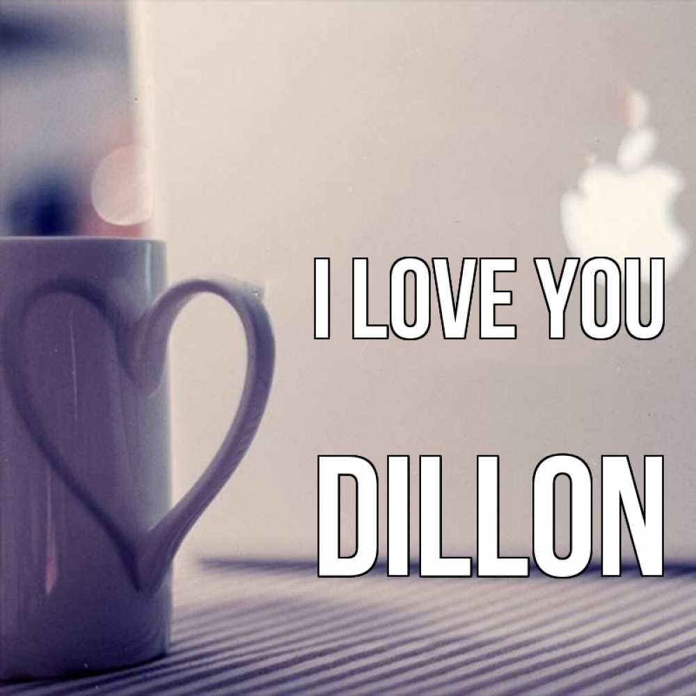 Greetings card с именем, Dillon I love you знак яблока Greetings with text for free download 