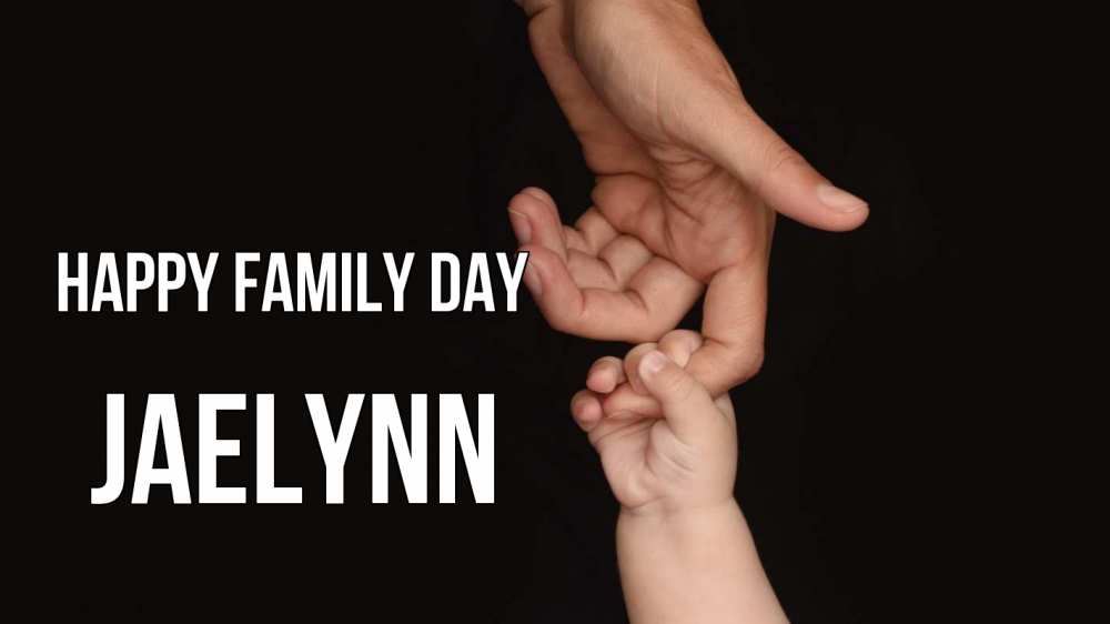 Greetings card с именем, Jaelynn happy family day с днем семьи Greetings with text for free download 