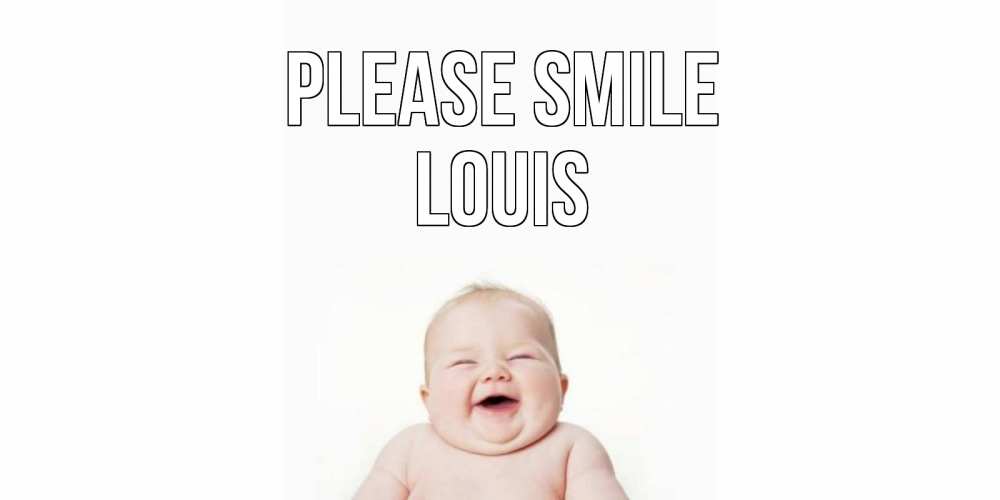 Greetings card с именем, Louis Please smile ребенок Greetings with text for free download 