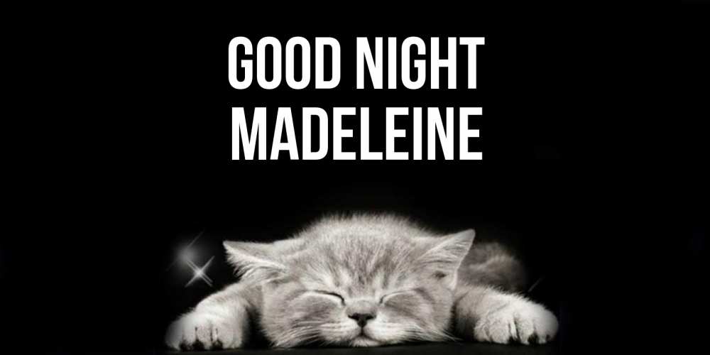 Greetings card с именем, Madeleine Good night спящий котик Greetings with text for free download 