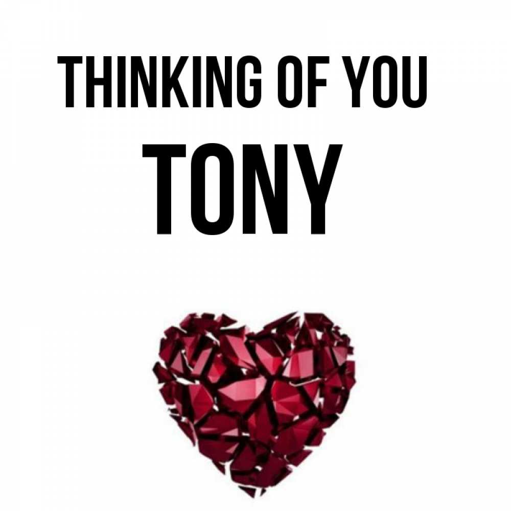 Greetings card с именем, Tony Thinking of you рубиновое 1 Greetings with text for free download 