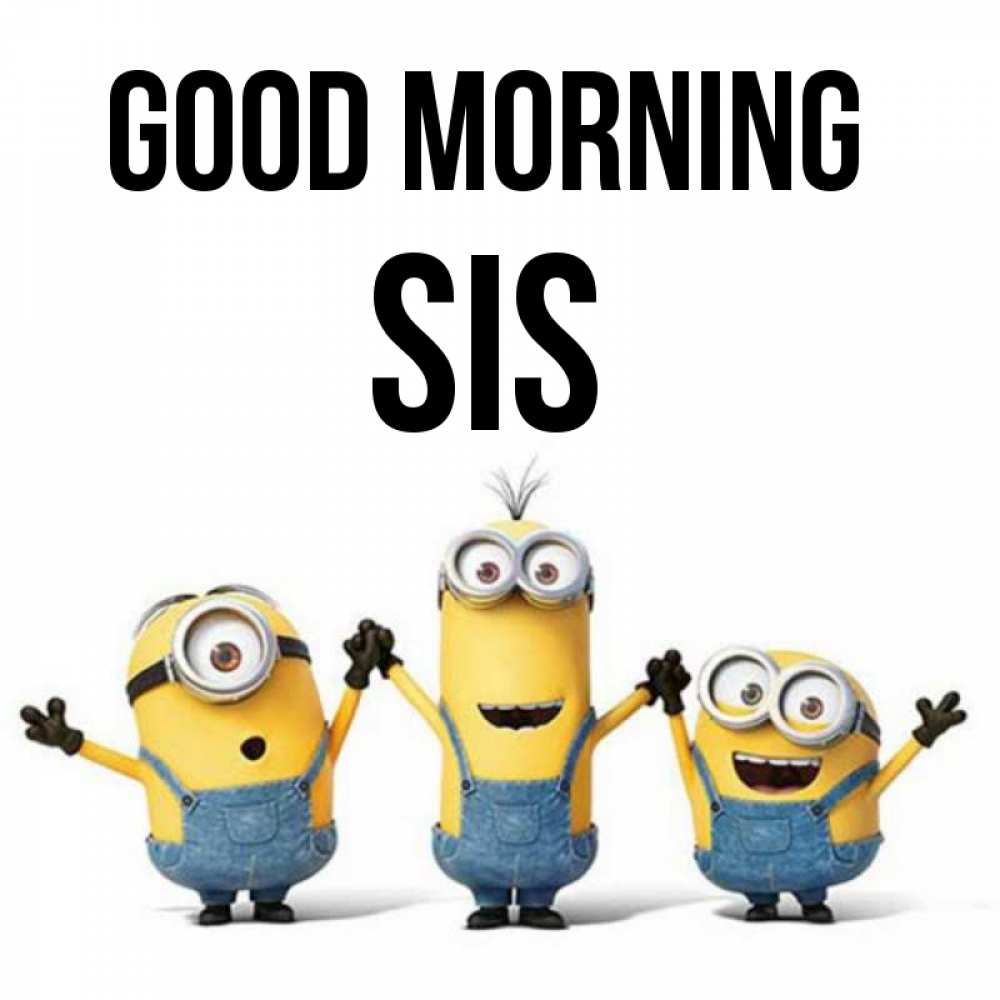 Greetings card с именем, sis Good morning бодренького утра Greetings with text for free download 