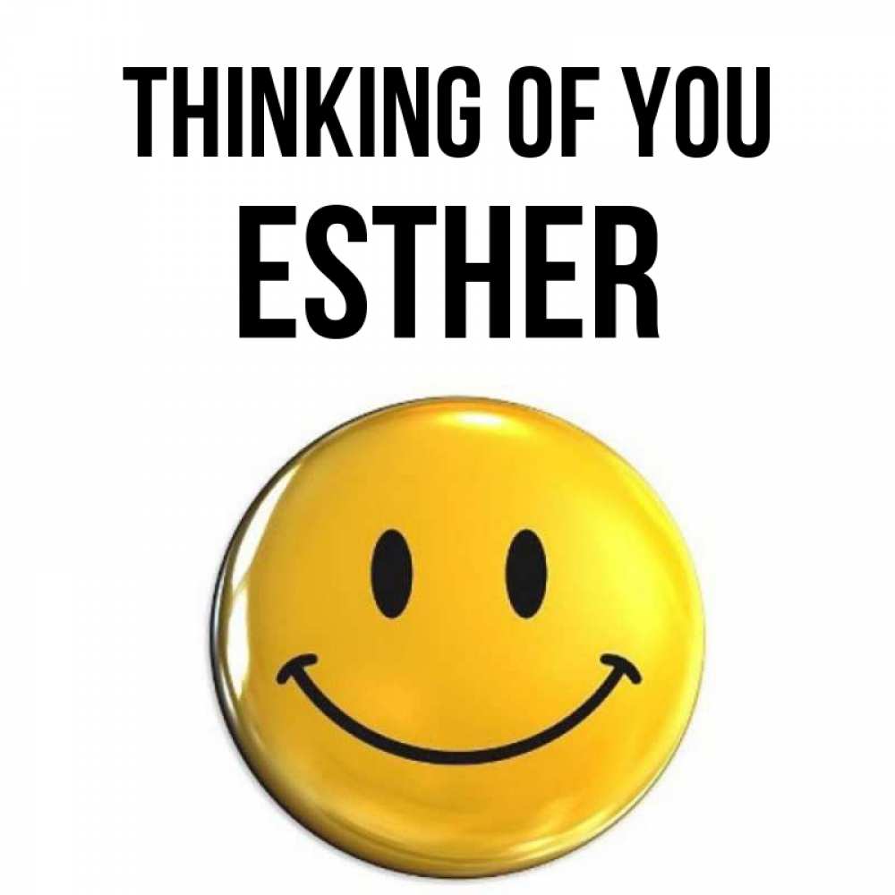 Greetings card с именем, Esther Thinking of you создать открытку с подписью своими руками Greetings with text for free download 