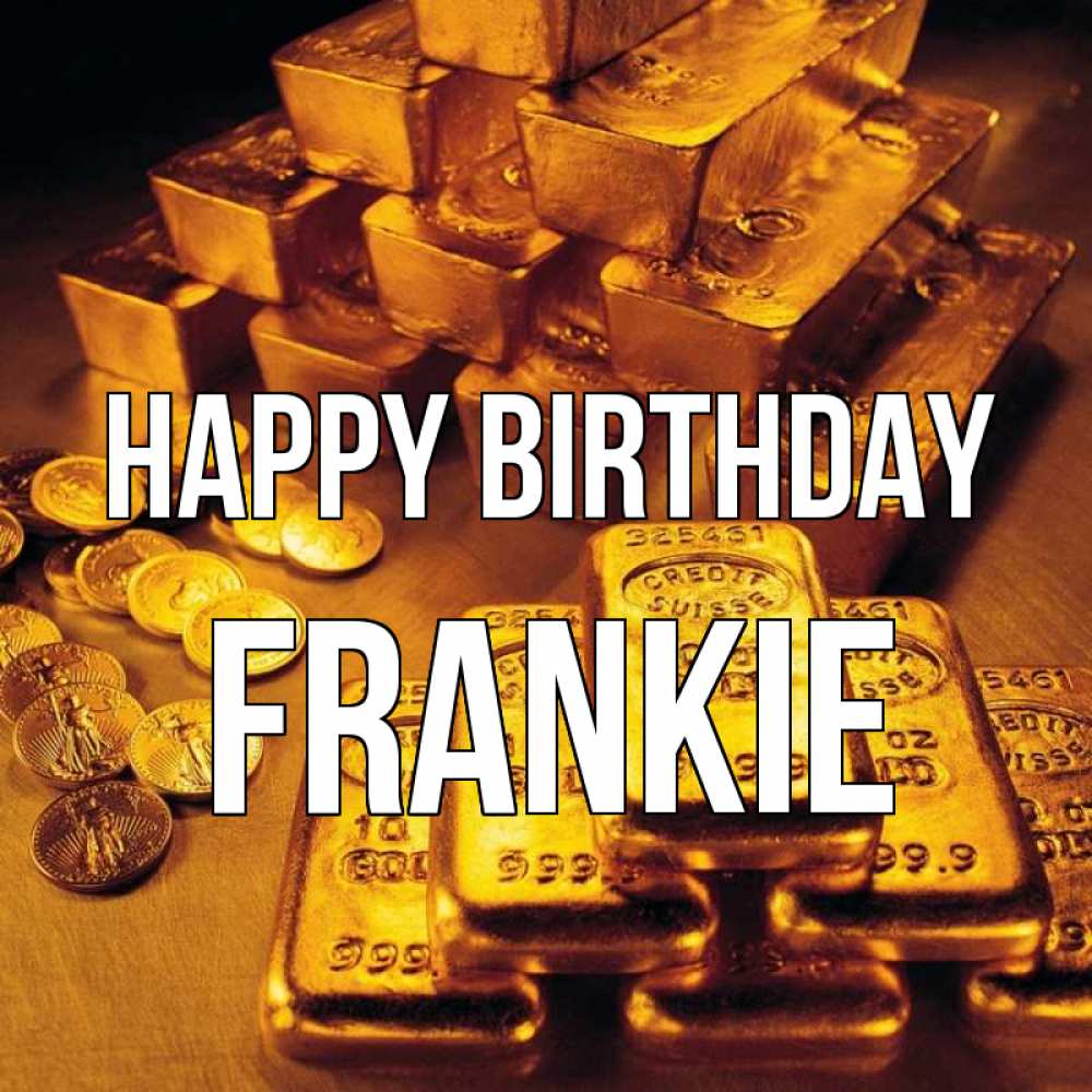 Greetings card с именем, Frankie Happy Birthday со слитками золота и золотыми монетами Greetings with text for free download 