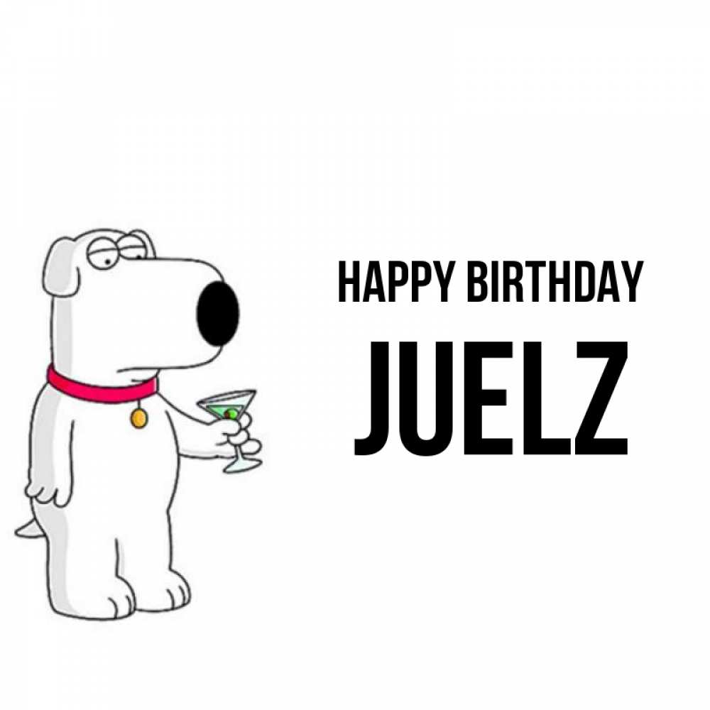 Greetings card с именем, Juelz Happy Birthday песик с оливками Greetings with text for free download 